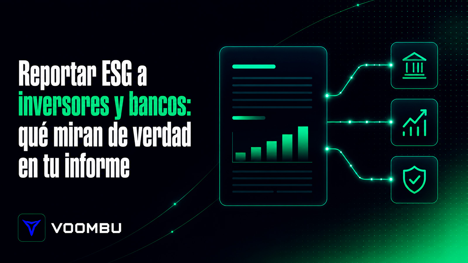 Reportar ESG a inversores y bancos: qué miran de verdad cuando abren tu informe