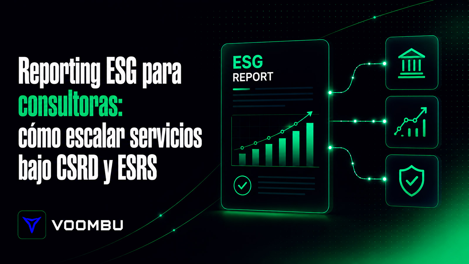 Reporting ESG para consultoras: cómo escalar servicios bajo CSRD y ESRS